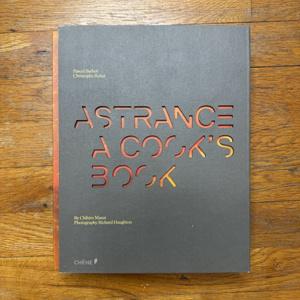 ASTRANCE A COOK'S‎ BOOK - First Edition English - Gorgeous!